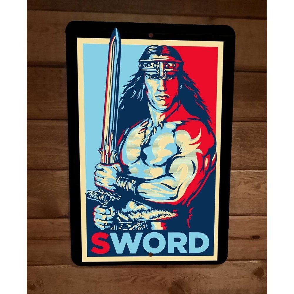 Conan Arnold Sword Schwarzenegger 8x12 Metal Wall Sign